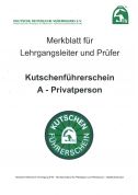 Merkblatt für Lehrgangsleiter und Prüfer "Kutschenführerschein A - Privatperson" (Download)