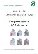 Merkblatt für Lehrgangsleiter und Prüfer "Longierabzeichen" (Download)