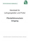 Merkblatt für Lehrgangsleiter und Prüfer "Pferdeführerschein Umgang" (Download)
